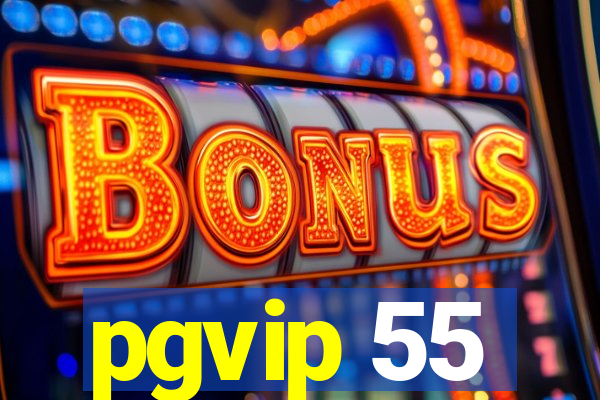 pgvip 55